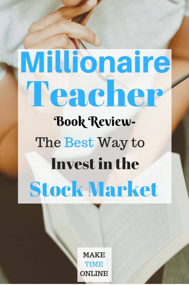 Millionaire Teacher Book Review- The Best Way to Invest in the Stock Market