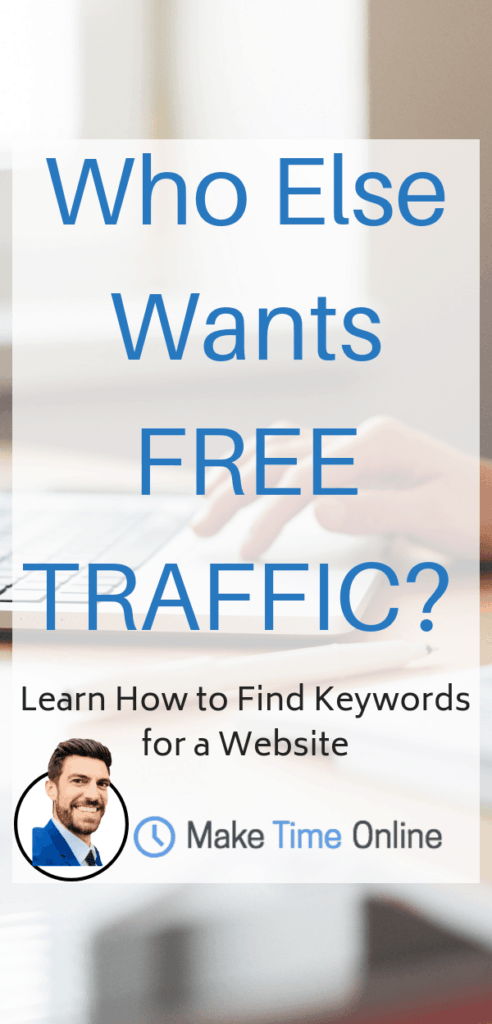 Who Else Wants Free Traffic? Find Keywords for a Website