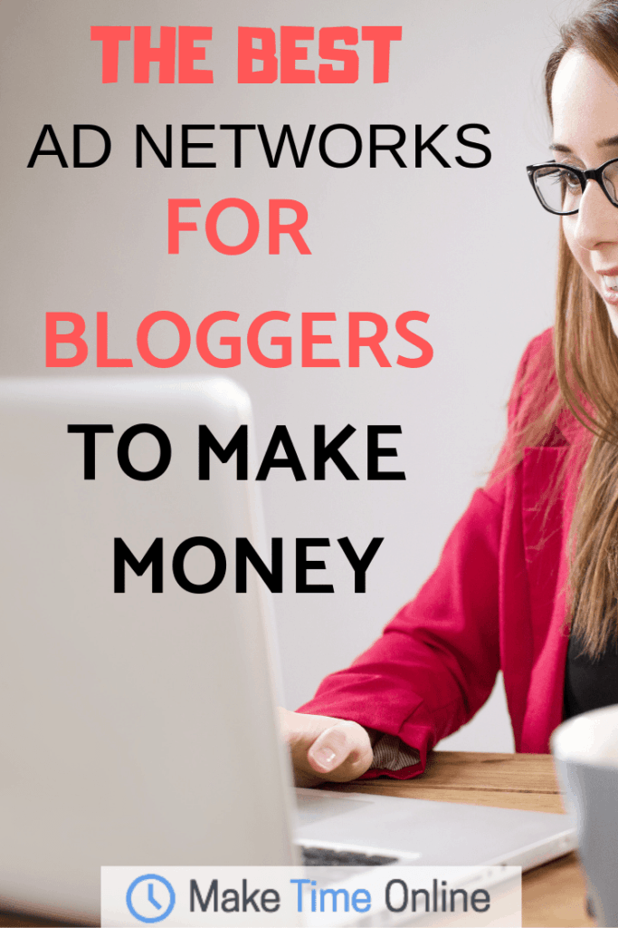5 Top Ad Networks for Bloggers to Make Money Quickly