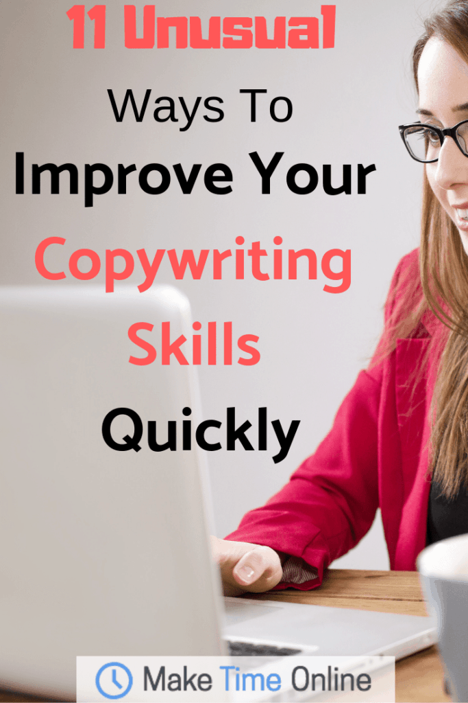 11 Unusual Ways to Improve Your Copywriting Skills Quickly