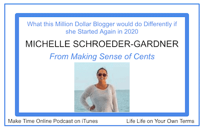 What this Million Dollar Blogger would do Differently if she Started Again in 2026 w/ Michelle Schroeder-Gardner