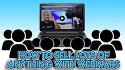Is Billy Gene Marketing a Scam how-to-sell-lots-of-everything-with-webinars-min Is Billy Gene Marketing a Scam how-to-sell-lots-of-everything-with-webinars-min