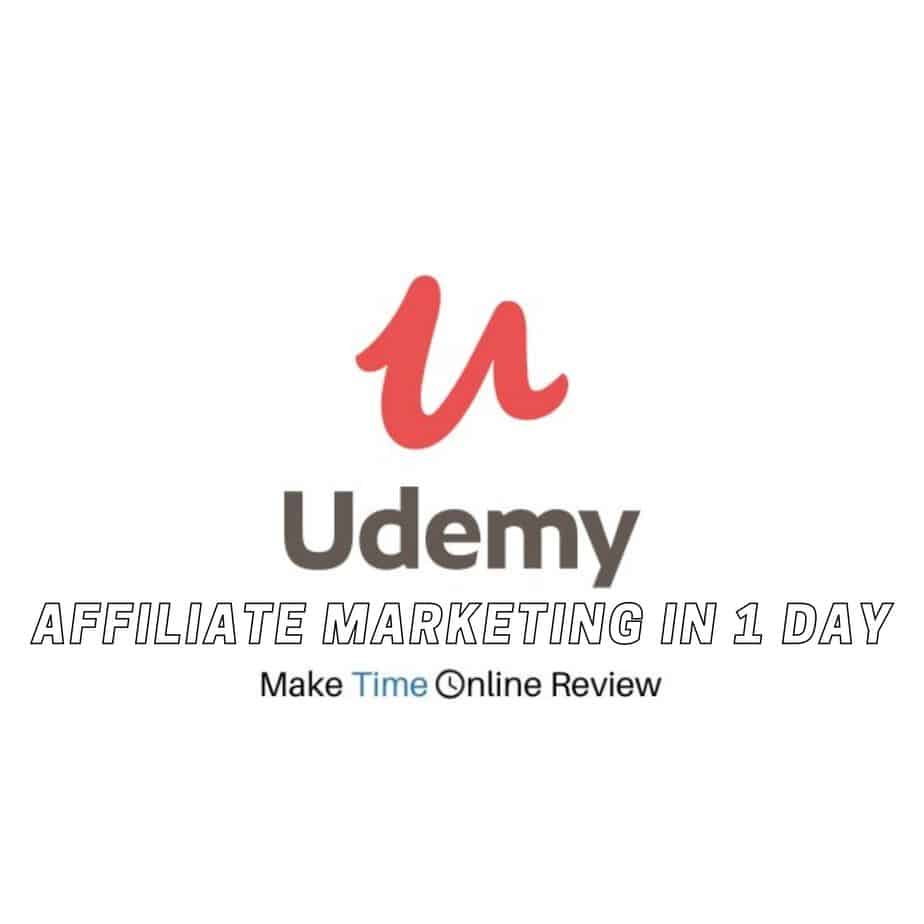Udemy Affiliate Marketing in One Day Review: Can This Course Help You Become a Millionaire?