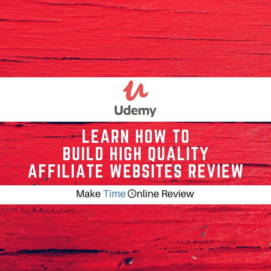 Learn How to Build High Quality Affiliate Websites Review: A Legit Affiliate Marketing Course or Just Another Scam