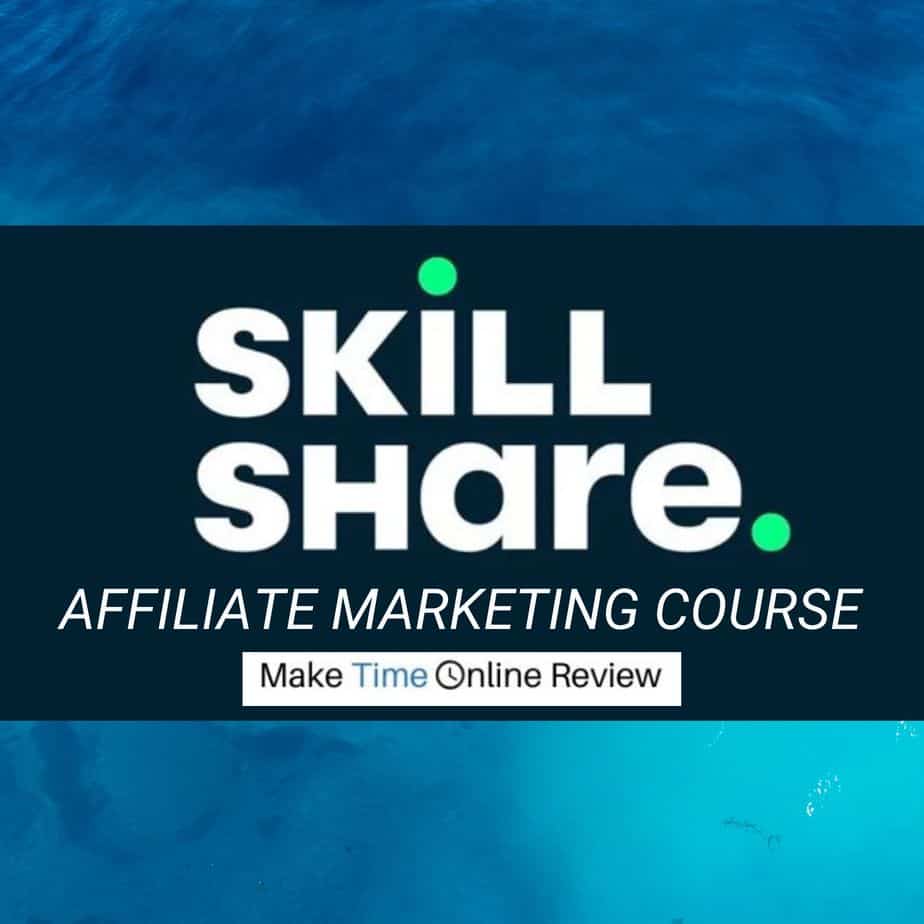 Skillshare Affiliate Marketing Course Review: All You Need to Know