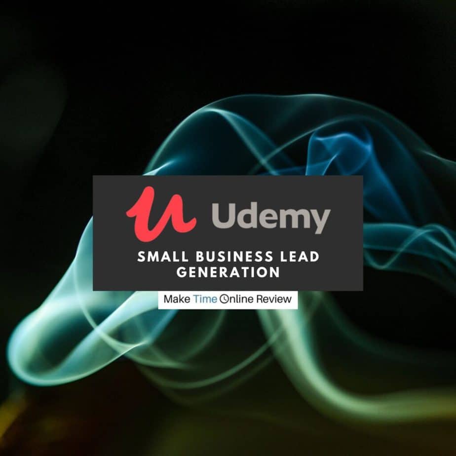 Small Business Lead Generation Review: Can This Udemy Lead Gen Course Bring You Huge Wealth?
